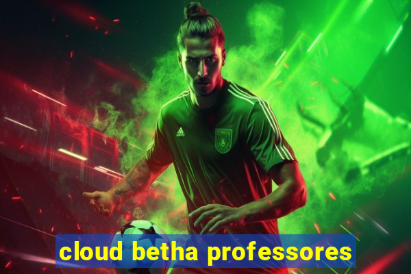 cloud betha professores